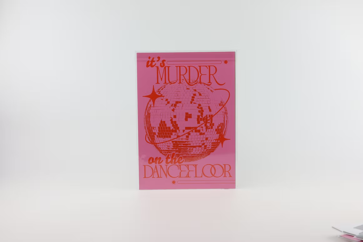 Murder On The Dance Floor Pink (A4)