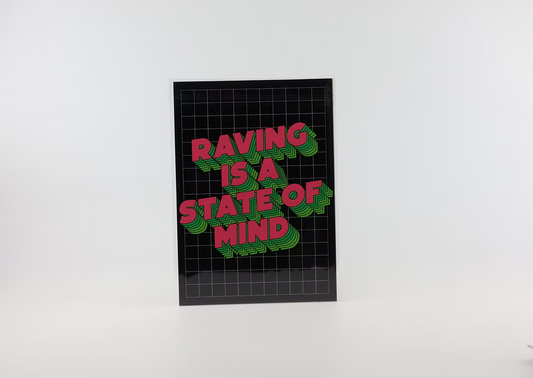 Raving Is A State Of Mind (A4)