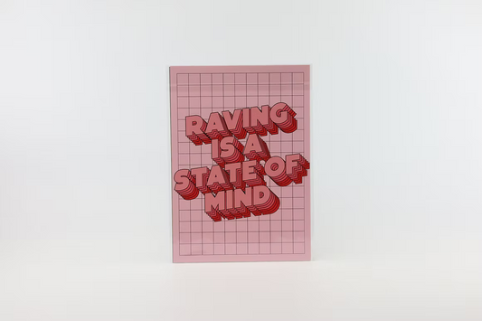 Raving Is A State Of Mind (A4)