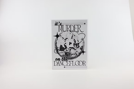 Murder On The Dance Floor White (A4)